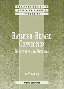 Rayleigh-Benard Convection: Structures and Dynamics