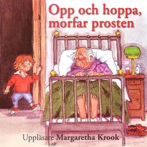 «Opp och hoppa morfar prosten!» by Eva Bexell