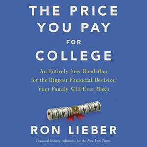 The Price You Pay for College [Audiobook]