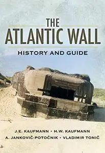 The Atlantic Wall: History and Guide (Repost)