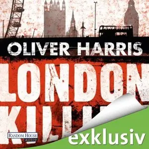 Oliver Harris - London Killing