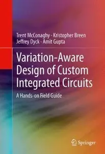 Variation-Aware Design of Custom Integrated Circuits: A Hands-on Field Guide (Repost)