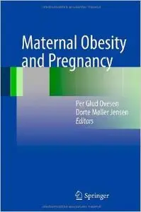 Maternal Obesity and Pregnancy by Per Glud Ovesen