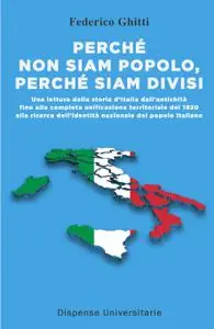 PERCHE’ NON SIAM POPOLO PERCHE’ SIAM DIVISI