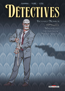 Détectives - Tome 2 - Who Killed the Fantastic Mister Leeds