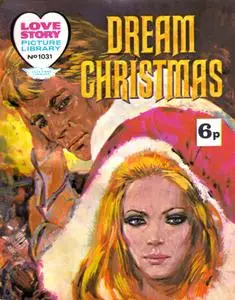 Love Story Picture Library 1031 - Dream Christmas [1973] (Mr Tweedy
