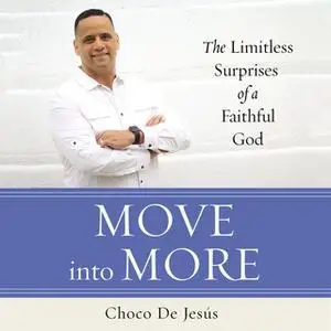 «Move into More» by Choco De Jesus