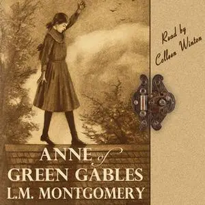 «Anne of Green Gables» by L.M. Montgomery