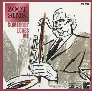 Zoot Sims - Somebody Loves Me (1989)