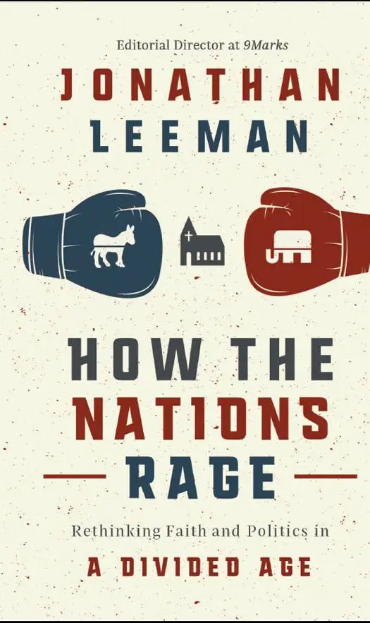 How the Nations Rage: Rethinking Faith and Politics in a Divided Age