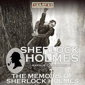«The Memoirs of Sherlock Holmes» by Arthur Conan Doyle