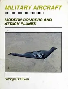 Military Aircraft: Modern Bombers and Attack Planes