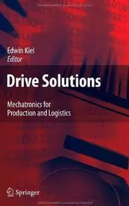 Drive Solutions: Mechatronics for Production and Logistics [Repost]