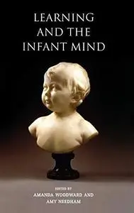 Learning and the Infant Mind