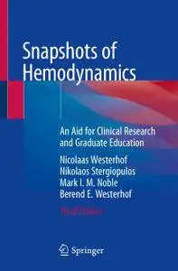 Snapshots of Hemodynamics: An Aid for Clinical Research and Graduate Education, Third Edition