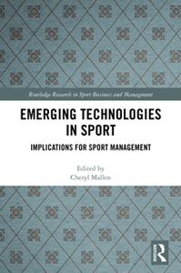 Emerging Technologies in Sport : Implications for Sport Management