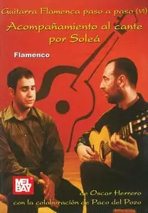 Oscar Herrero - Guitarra Flamenca paso a paso Vol.VI (Acompanamiento al cante por Solea)