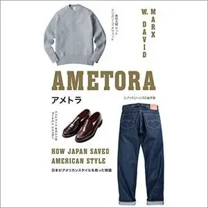 Ametora: How Japan Saved American Style [Audiobook]