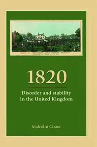 1820: Disorder and Stability in the United Kingdom