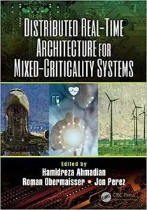 Distributed Real-Time Architecture for Mixed-Criticality Systems