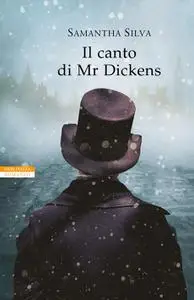 Samantha Silva - Il canto di Mr Dickens