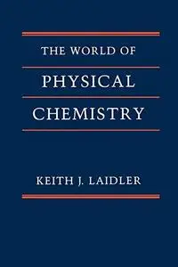 The World of Physical Chemistry
