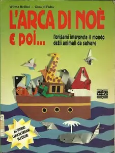 Wilma Bellini Gina Di Fido - L'Arca Di Noè e Poi