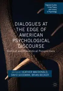 Dialogues at the Edge of American Psychological Discourse Critical and Theoretical Perspectives