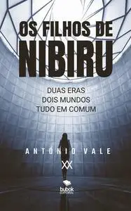 «Os filhos de Nibiru» by António Vale