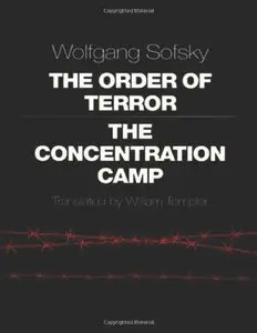 The Order of Terror: The Concentration Camp