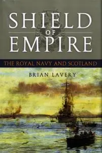 Shield of Empire: The Royal Navy and Scotland (Repost)