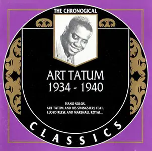 Art Tatum - 1934-1940 & 1940-1944 [The Chronological Classics 560 & 800]