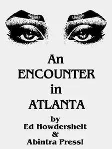 «An Encounter in Atlanta» by Ed Howdershelt
