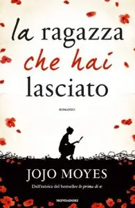La ragazza che hai lasciato di Jojo Moyes