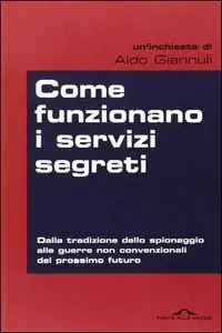 Aldo Giannuli - Come funzionano i servizi segreti (Repost)