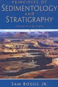 "Principles of Sedimentology and Stratigraphy" by Sam Boggs (Repost)