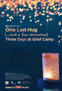 One Last Hug: Three Days at Grief Camp (2014)