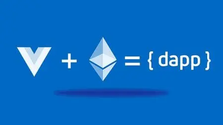 Ethereum and Solidity: Build Dapp with VueJS