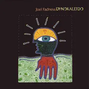 Joel Fadness - Dynokaleido (2006)