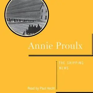 «Shipping News» by Annie Proulx