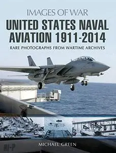 United States Naval Aviation 1911 - 2014 (Repost)