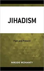 Jihadism: Past and Present