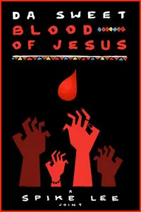 Da Sweet Blood of Jesus (2014)