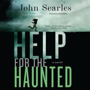 «Help for the Haunted» by John Searles