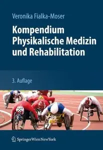 Kompendium Physikalische Medizin und Rehabilitation: Diagnostische und therapeutische Konzepte, Auflage: 3