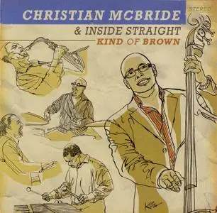 Christian McBride & Inside Straight - Kind of Brown (2009) {Mack Avenue}