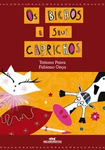 «Os Bichos e Seus Caprichos» by Fabiano Onça