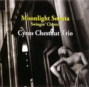 Cyrus Chestnut Trio - Moonlight Sonata (2011) {Venus}