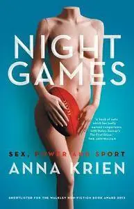 Night Games: Sex, Power And Sport (repost)