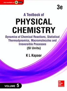 A Textbook of Physical Chemistry - Vol. 5